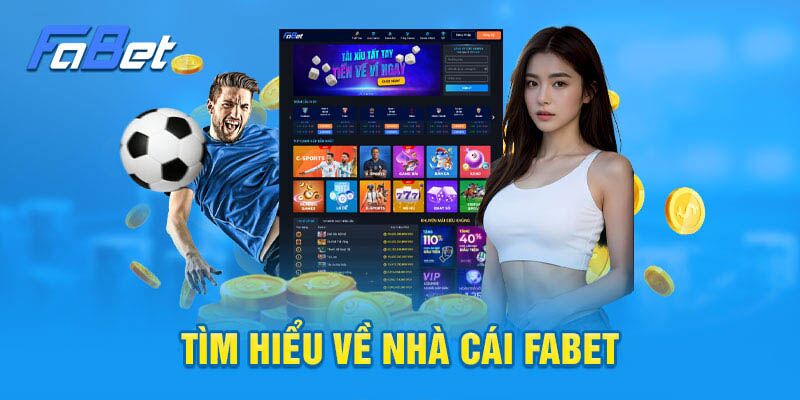 Fabet - Nhà Cái Cá Cược Uy Tín Không Nên Bỏ Qua 2024 3 Tìm hiểu đôi nét về nguồn gốc nhà cái Fabet uy tín