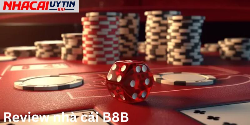 B8B- Nền Tảng Hàng Đầu Với Trải Nghiệm Đẳng Cấp